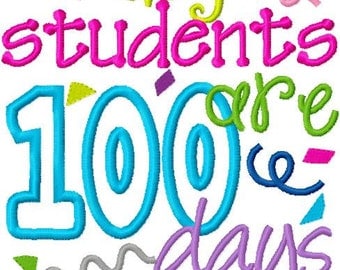 Teacher 100 Days of School Embroidery Applique Design My Students are 100 days Smarter Digital Instant Download 4x4, 5x7 and 6x10