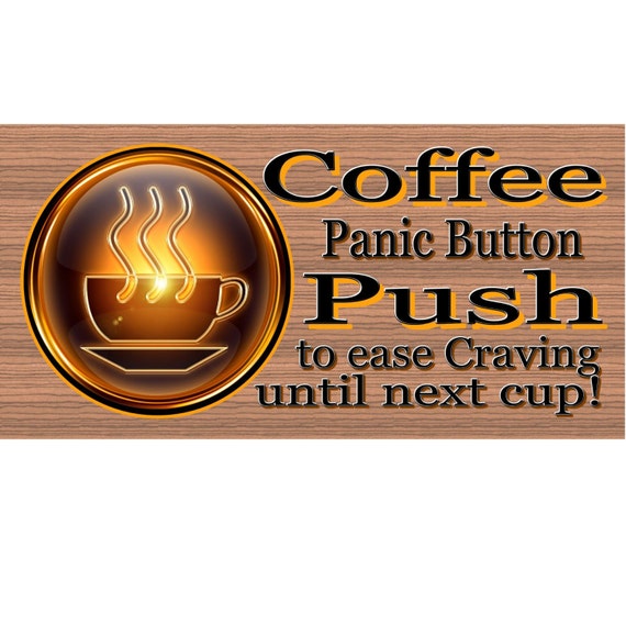 coffee panic button