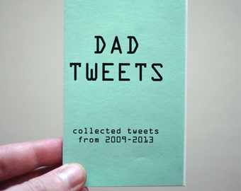 Dad Tweets - Mini Zine