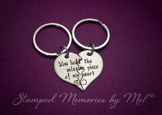 You hold the missing piece of my heart Hand Stamped Key