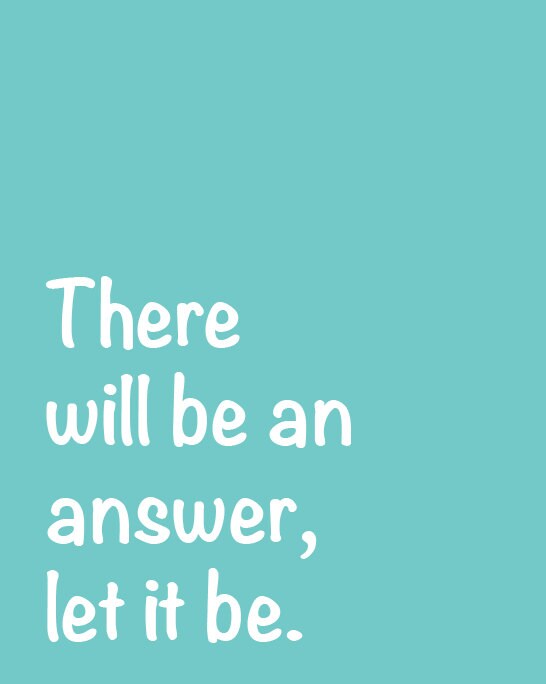 Inspirational Quote: There will be an answer by NestedExpressions