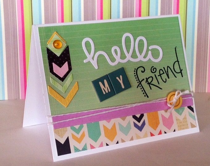 Hello Friend Greeting Card /Handmade/ Cards with Chevron/Stationary/Blank Card