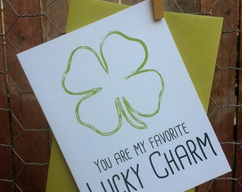 You are my favorite lucky charm greeting card
