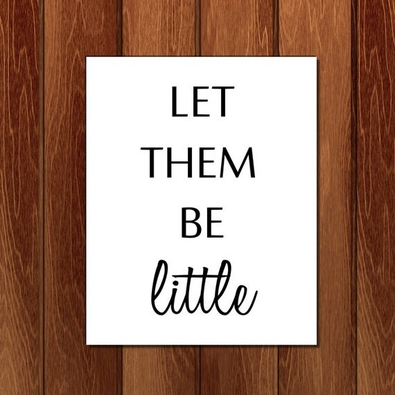 Items similar to Let them be little printable nursery art, Instant ...