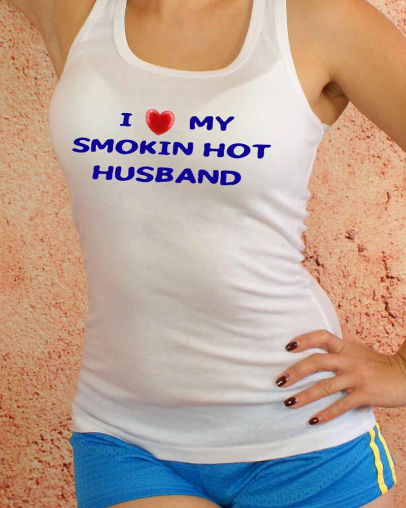 I LOVE My Smokin Hot Husband Stretchy Women's Tank by FrankNBooBoo