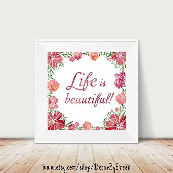 life is beautiful printable quote floral frame by decorbyeireen