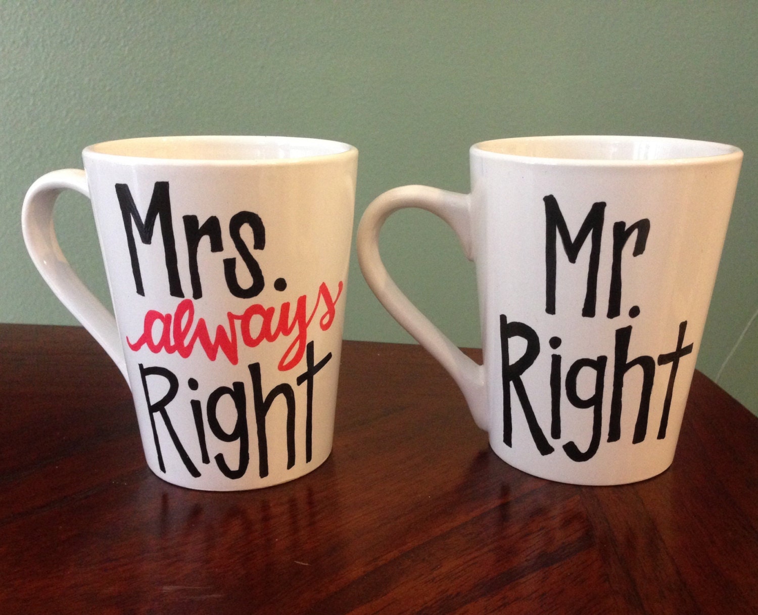 Coffee Mug Mr Right And Mrs Always Right By Thisandthatsd On Etsy