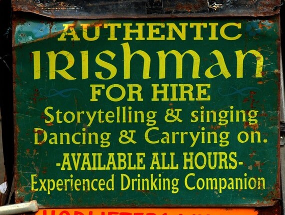 Irishman for Hire Dublin Ireland Funny Sign by DanAlbrightStudio