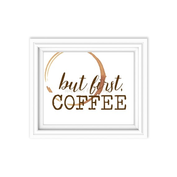 But First Coffee Printable