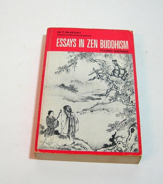 d.t. suzuki essays in zen buddhism third series d.t. suzuki essays in zen buddhism third series