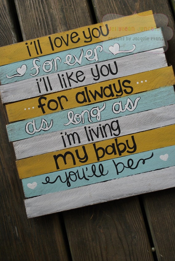 Items similar to I'll love you forever I'll like you for always Quote - Pallet Art ...