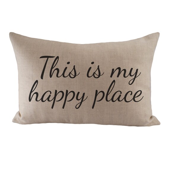 This is my happy place Cushion Cover 12x18 Choose your