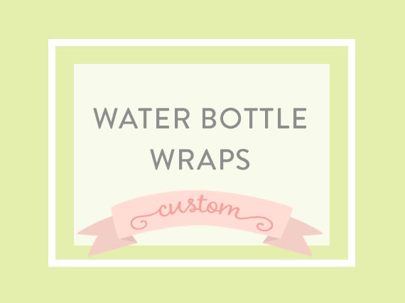 WATER BOTTLE WRAPS - printable file, a la carte Il_570xn