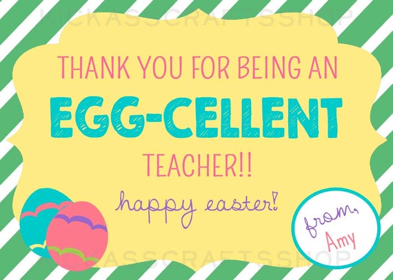 Printable Egg-cellent Teacher Easter Treat Tag