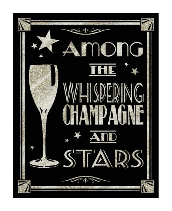 among the whisperings and the champagne and the stars