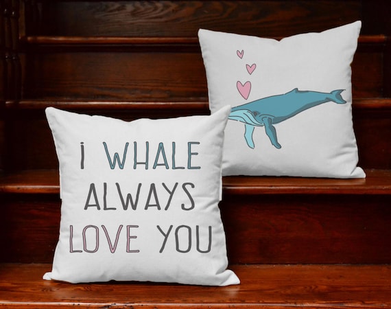 Download I Whale Always Love You Funny Pun Pillow Couples by RoomCraft