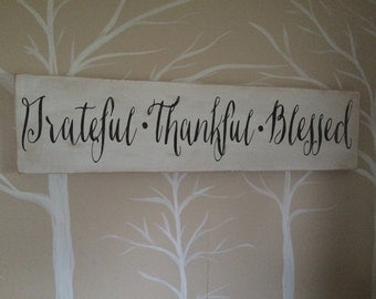 Greatful Thankful Blessed distressed wood sign *Inspirational handmade wood decor