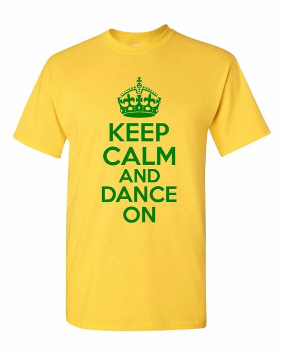 Funny Keep Calm And Dance On Tshirt Dancer shirt available in