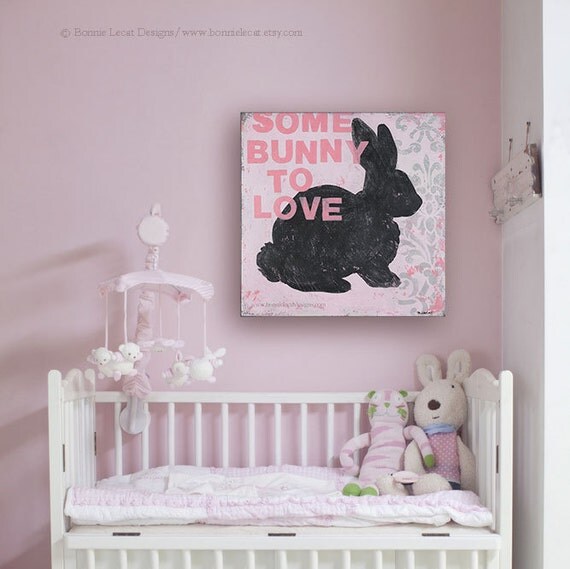 Bunny Painting Nursery Decor Some Bunny to Love by bonnielecat