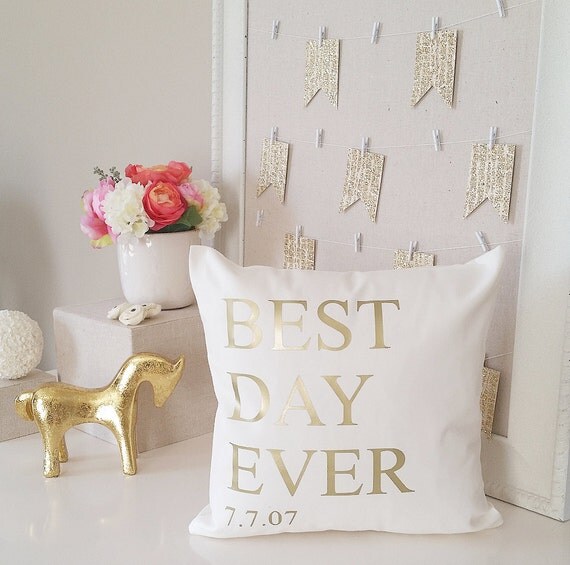 Best Day Ever Throw Pillow Cover Wedding or New Baby Gift
