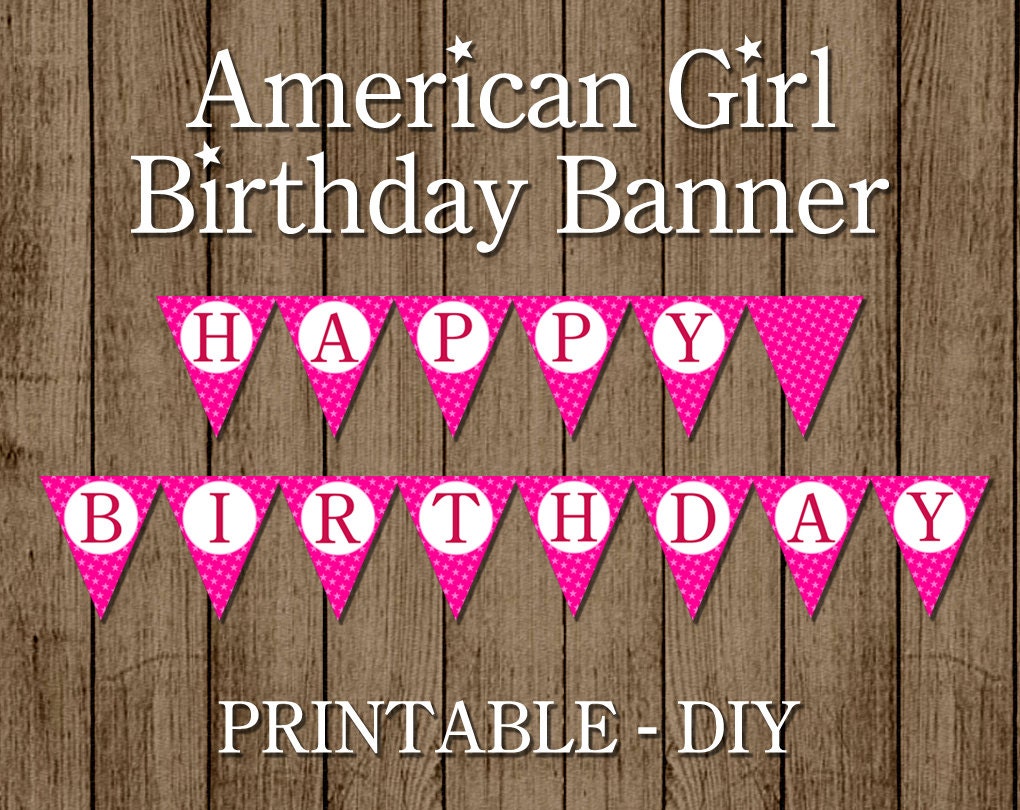 American Girl Doll Birthday Banner PRINTABLE Happy by andyneal331