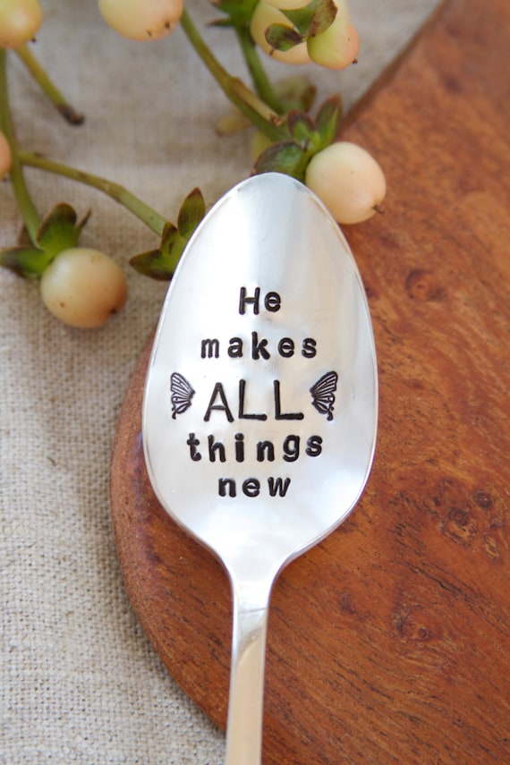 Items similar to He makes ALL things new Stamped spoon. Motivation and