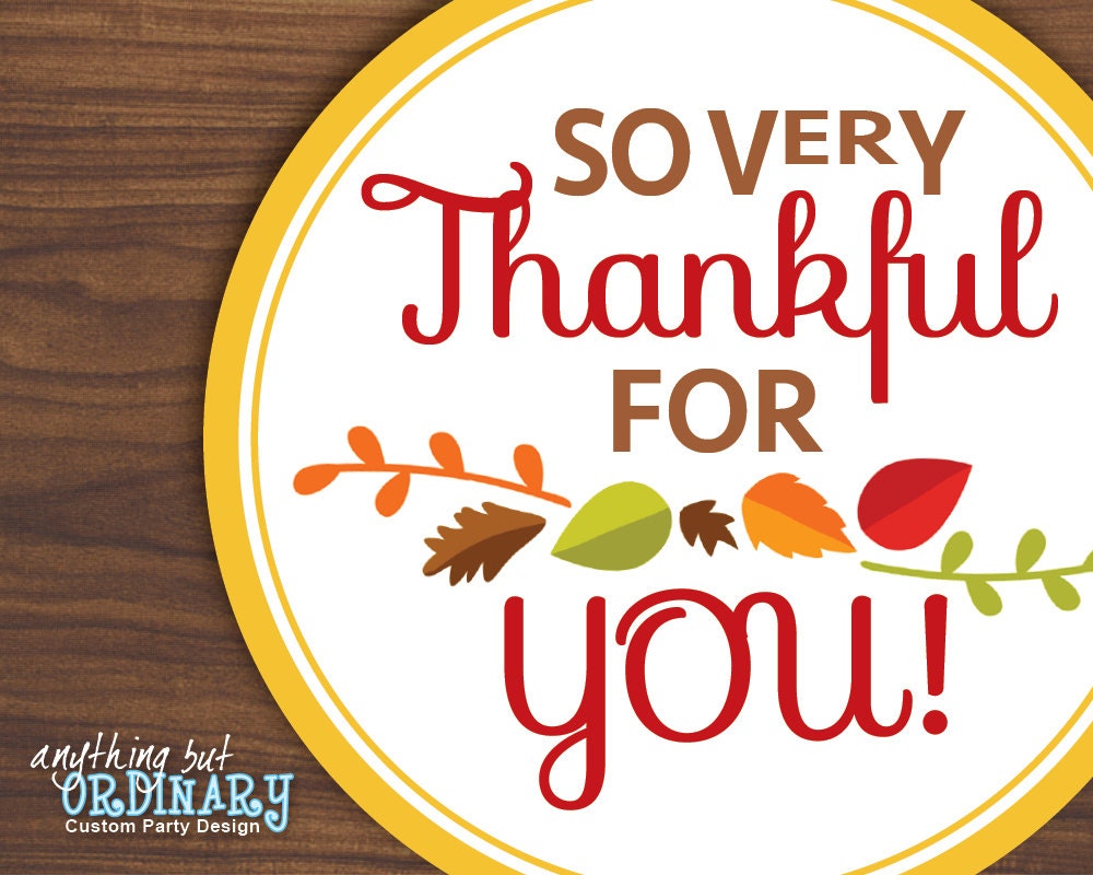 Thankful for You Circle Labels DIY Thanksgiving Gift Tags