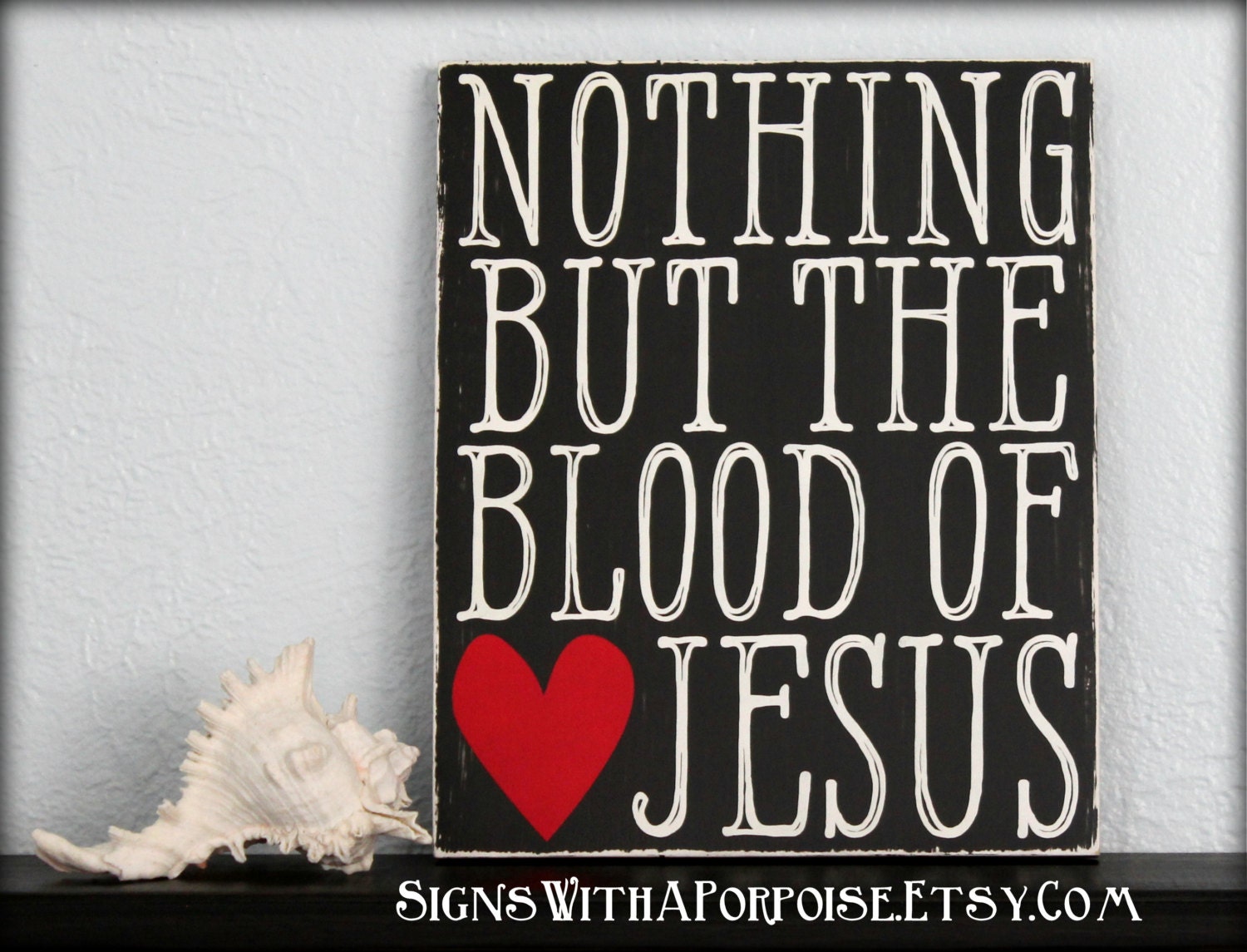 Nothing But The Blood of Jesus Sign Hand by SignsWithAPorpoise