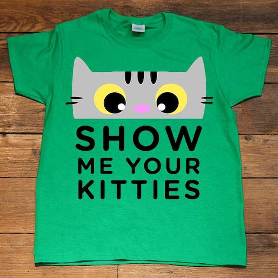 Show Me Your Kitties Women's T-Shirt by FeministApparel on Etsy