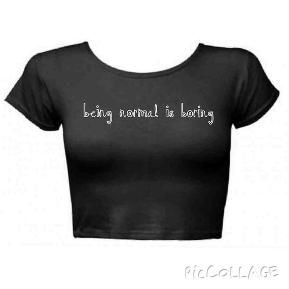 Items similar to Being Normal is Boring Crop Top on Etsy