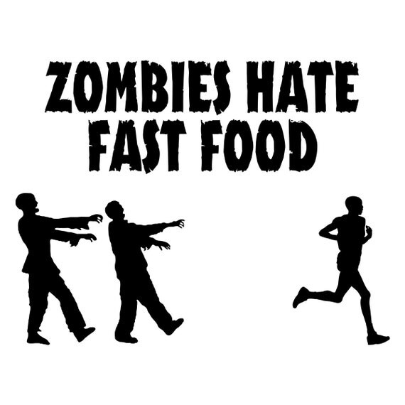 Zombies Hate Fast Food