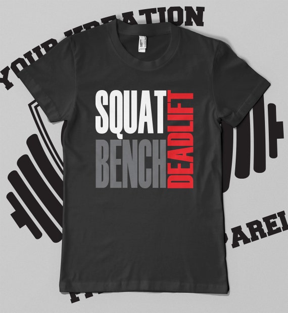 bench squat deadlift shirt