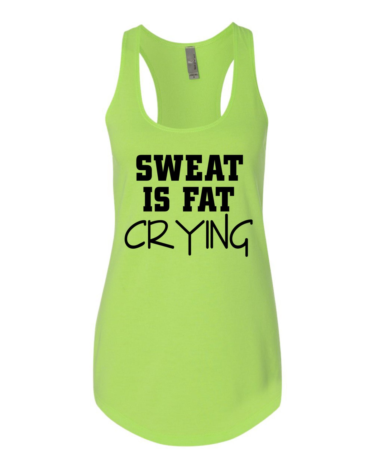 SWEAT is FAT CRYING Workout Tee Racerback Tank Running