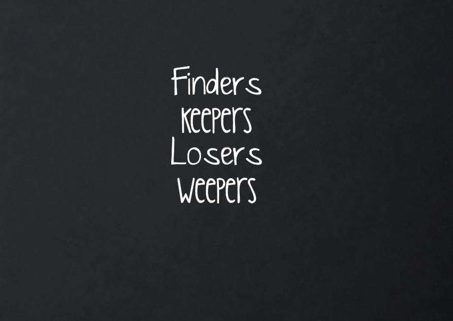 Finders Keepers Losers Weepers Quote Wall Decal