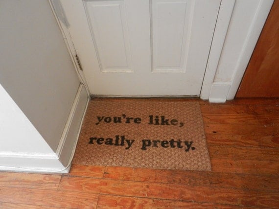 Youre like really pretty rug