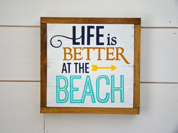 Life Is Better At The Beach Wood Sign 16x16 by thefarmhousecollect