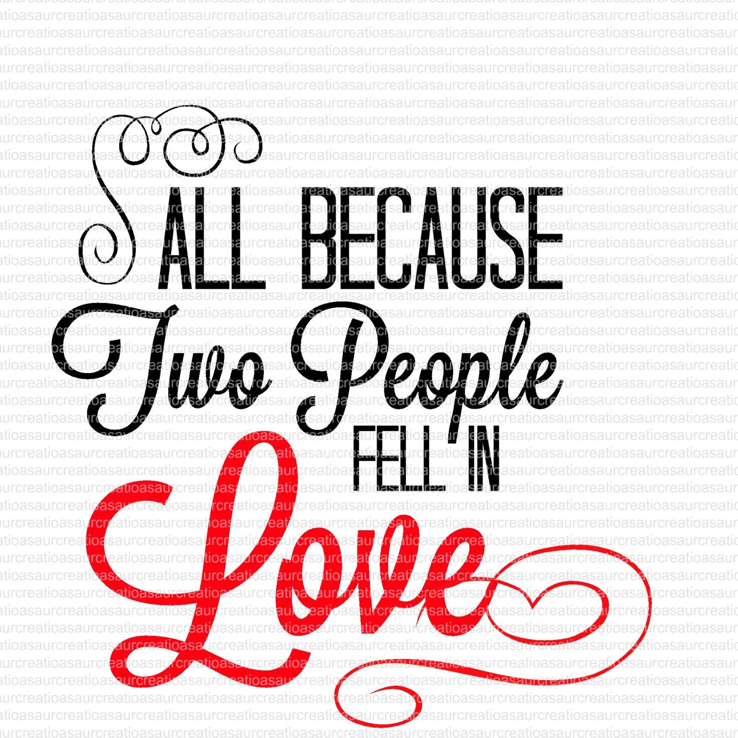 Because Two People Fell In Love SVG STUDIO Ai EPS Cutting File Instant 