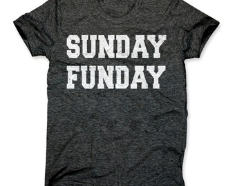 Sunday Funday Shirt - Funny Sunday Funday Party T-Shirt - Sunday Funday College Drinking Tee