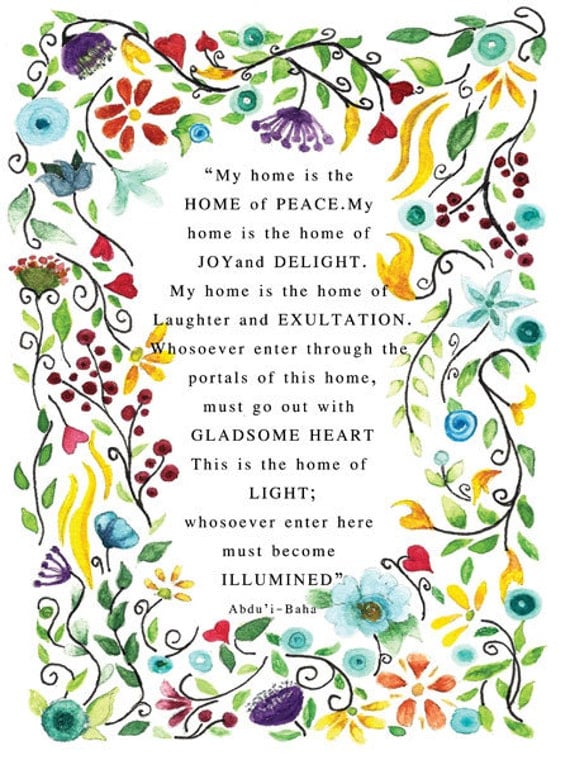 Bahai Quote My home is the home of peace. My home