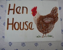 Hand Painted Sign-Hen House-Chicken Coop-Salvaged Wood