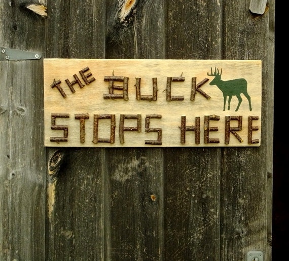 DEER HUNTING SIGN The Buck Stops Here Home Decor