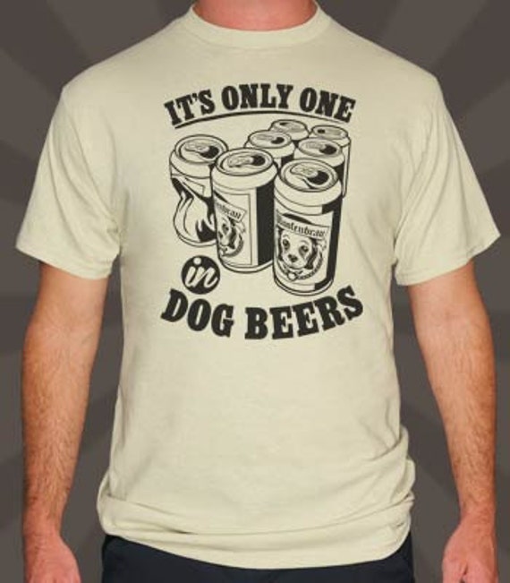 Items similar to Dog Beers T-Shirt on Etsy