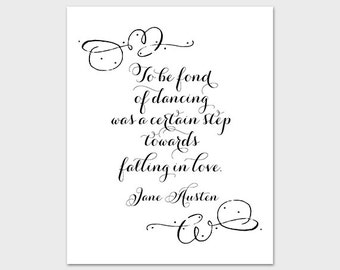 Jane Austen Quote Printable Art Print 8x10 To Be Fond of Dancing Was a ...