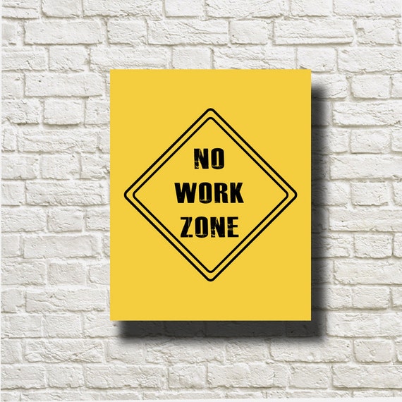 No Work Zone Printable Instant Download Yellow Black By Dngraphics