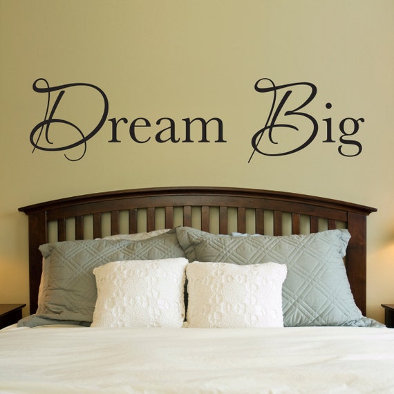 Dream Big Decal Dream Big Wall Decor Wall Quote Extra