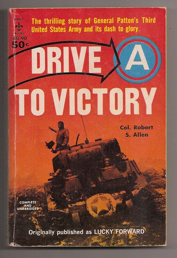 1947 Drive To Victory By Colonel Robert S Allen Berkley