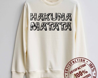 hakuna matata sweater