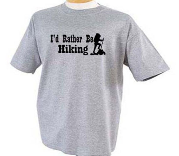 i d rather be hiking hiker outdoor hike activity trails i d rather be hiking hiker outdoor hike activity trails