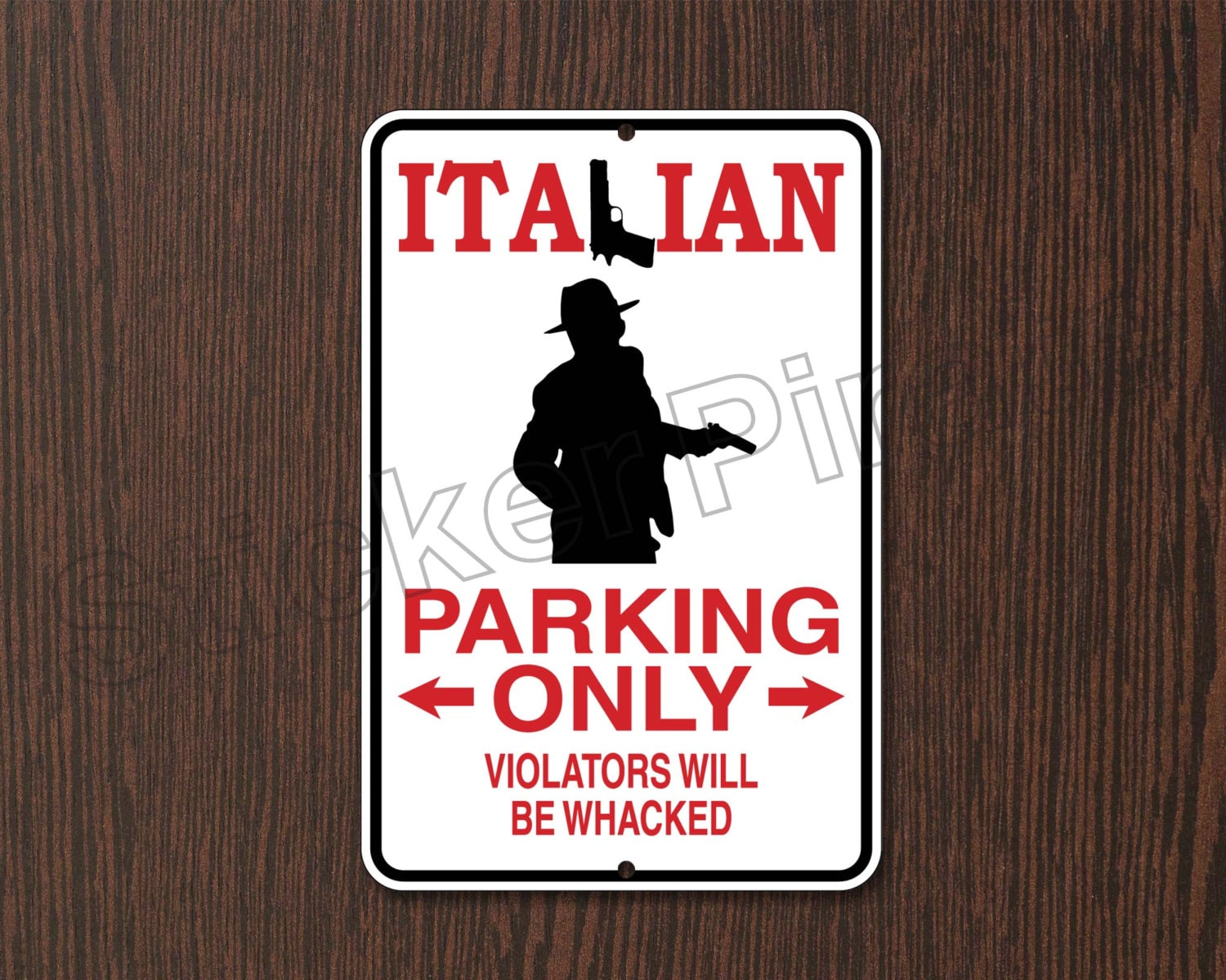 Italian Parking Only 8 x 12 Aluminum Novelty Sign