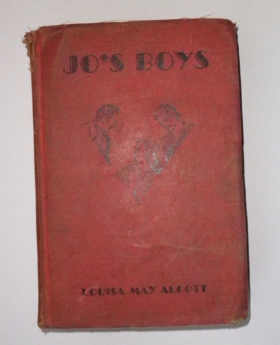 Jo&#39;s Boys by Louisa May Alcott Not Dated
